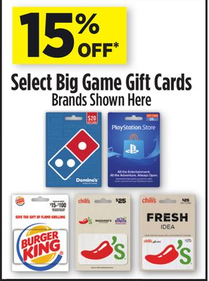 Select Big Game Gift Cards 15% Off - PlayStation Store, Burger King, Domino's, Chili's, Maggiano ...